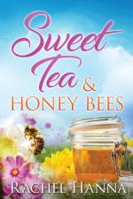 Sweet Tea & Honey Bees af Rachel Hanna