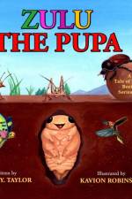 Zulu The Pupa af Joyce Y Taylor
