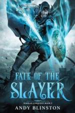 Fate Of The Slayer af Andy Blinston