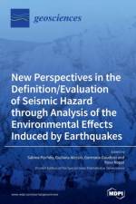 New Perspectives in the Definition/Evaluation of Seismic Hazard through Analysis of the Environmental Effects Induced by Earthquakes af SABINA PORFIDO