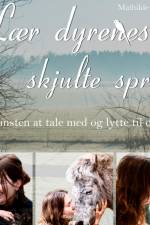 Lær dyrenes skjulte sprog af Mathilde Denning