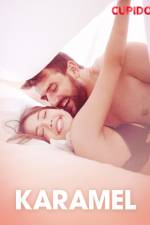 Karamel – erotiske noveller af Cupido