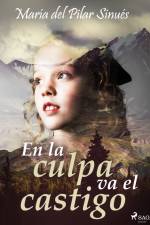En la culpa va el castigo af María del Pilar Sinués