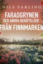 Faraogrynen och andra berättelser från Finnmarken af Nils Parling