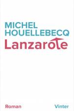 Lanzarote af Michel Houellebecq