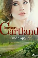 Luce d'Apollo (La collezione eterna di Barbara Cartland 9) af Barbara Cartland