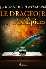 Le Drageoir aux Épices af Joris-Karl Huysmans