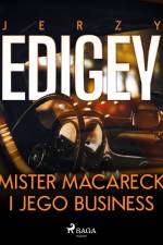Mister Macareck i jego business af Jerzy Edigey