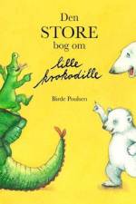 Den store bog om lille krokodille