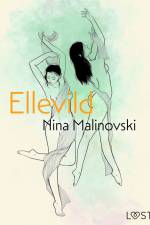 Ellevild – erotisk novelle af Nina Malinovski