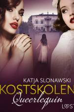 Queerlequin: Kostskolen af Katja Slonawski