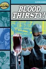 Rapid Reading: Blood Thirsty (Stage 3, Level 3B) af Alison Hawes