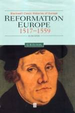 Reformation Europe af Geoffrey R. (Late of the University of Cambridge) Elton