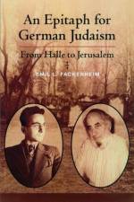 An Epitaph for German Judaism af Emil L. Fackenheim