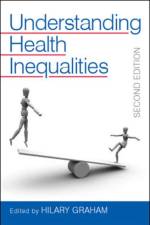 Understanding Health Inequalities af Hilary Graham