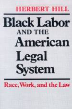 Black Labour and the American Legal System af Herbert Hill