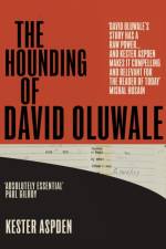 The Hounding of David Oluwale af Kester Aspden