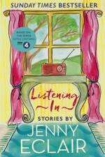 Listening In af Jenny Eclair
