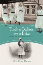 Twelve Babies on a Bike af Dot May Dunn