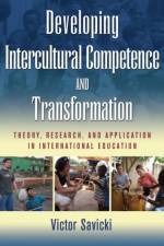 Developing Intercultural Competence and Transformation