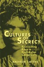 Cultures of Secrecy af Andrew Lattas