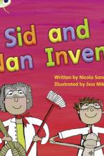 Bug Club Phonics - Phase 3 Unit 8: Sid and Nan Invent af Nicola Sandford