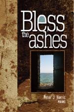 Bless the Ashes af Peter J. Harris