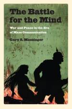 The Battle for the Mind af Gary Messinger