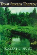 Trout Stream Therapy af University of Wisconsin Press