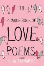 The Picador Book of Love Poems af John Stammers