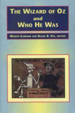 The Wizard of Oz and Who He Was af L. F. Baum