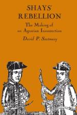 Shays' Rebellion af David P. Szatmary