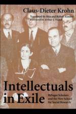 Intellectuals in Exile af Claus-Dieter Krohn