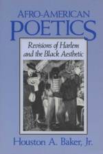 Afro-American Poetics af Houston A. Baker
