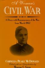 A Woman's Civil War af Cornelia Peake McDonald