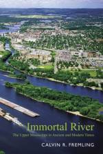 Immortal River af Calvin Fremling