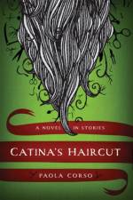 Catina’s Haircut af Paola Corso