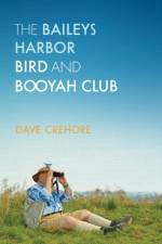 The Baileys Harbor Bird and Booyah Club af Dave Crehore