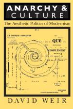 Anarchy and Culture af David Weir