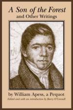 A Son of the Forest and Other Writings af William Apess