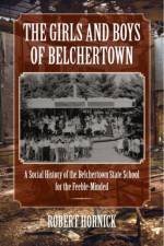 The Girls and Boys of Belchertown af Robert Hornick