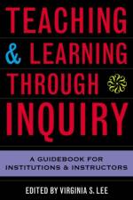 Teaching and Learning Through Inquiry