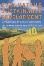 Evaluating Sustainable Development af Okechukwu Ukaga