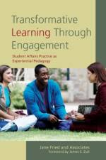Transformative Learning Through Engagement af Jane Fried