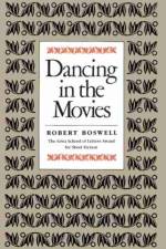 Dancing in the Movies af Robert Boswell
