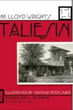 Frank Lloyd Wright's Taliesin af Randolph C. Henning