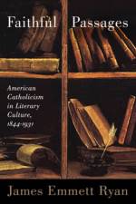 Faithful Passages af James Emmett Ryan