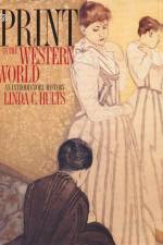 The Print in the Western World af Linda C. Hults