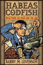Habeas Codfish af Barry M. Levenson