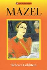 Mazel af Rebecca Goldstein